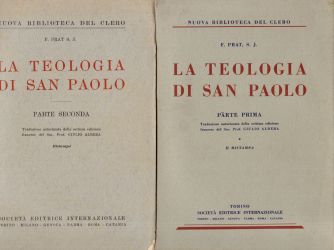 La teologia di San Paolo. Parte prima e seconda, F. Prat, S. J., Giulio Albera